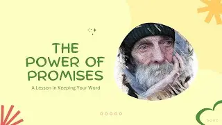 The Power of Promises: A Lesson in Keeping Your Word