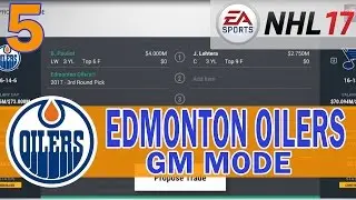 NHL 17 Edmonton Oilers Franchise Mode Ep. 5 | MAIN ROSTER TRADES?!?