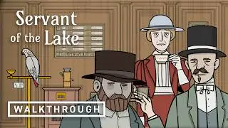 Servant of the Lake - Official Walkthrough