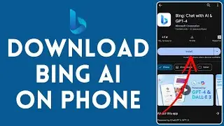 How to Download Bing AI on Phone (2024) | Install Bing AI on Phone