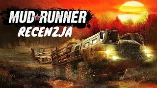 MudRunner - Recenzja z oceną