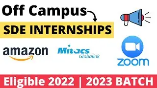 Off Campus  | Internships | 2022 | 2023 BATCH Many Courses Apply Now | Amazon | Zoom Hiring Intern