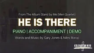 He is There | Piano | Accompaniment | Lyrics