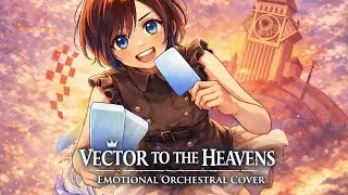 KINGDOM HEARTS &mdash; Vector to the Heavens | Emotional Orchestral Version w/ lyrics 