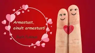 Armastust, ainult armastust! Ruth Pukman