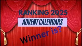 I Ranked My Advent Calendars: Top 9 BEST + 5 WORST (Honest Wrap-Up)