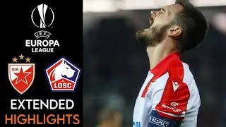Crvena Zvezda vs LOSC Lille &ndash; Highlights & All Goals | Red Star vs Lille | UEFA Europa League