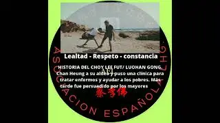 HISTORIA DEL CHOY LEE FUT/ LUOHAN GONG...