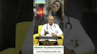Cervical Spondylosis - Causes, Symptoms & Natural Tips by MD-Ayurveda Expert | Arthritis of the Neck