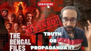 The Bengal Files Honest Review Review | History, Pain & Politics | Better than The Kashmir Files?
