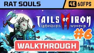 Tails of Iron 2: Whiskers of Winter (Odd Bug Studio, 2025) - Full Walkthrough - Part 6