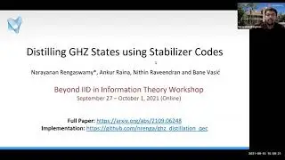 Distilling GHZ States using Stabilizer Codes &mdash; Narayanan Rengaswamy
