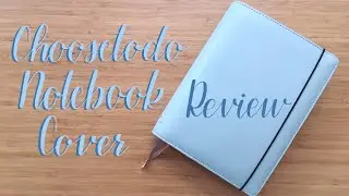 Review | Choosetodo Notebook Cover Unboxing