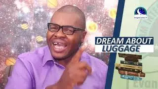 DREAM ABOUT LUGGAGE - Biblical Meaning Of Suitcase