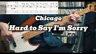 Chicago - Hard to Say I'm Sorry (Bass Cover) TABS in Video