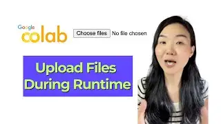 How To Upload Files To Colab In Seconds