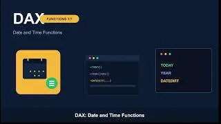 1.Power BI DAX-Date and Time Functions