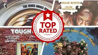 The Best Isaac Hayes Albums Of All Time 💚