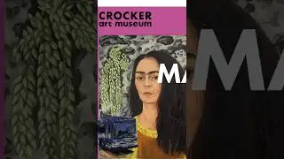 Crocker Art Museum - excursion