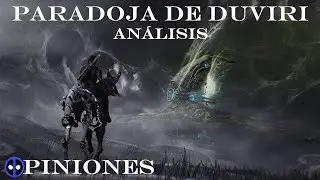 Un Análisis sobre la Paradoja de Duviri - Opiniones