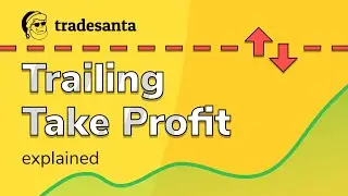 Trailing Take Profit Explained - TradeSanta