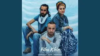 Fiha Khir (feat. Imad Elwattassi & Dalal Bernoussi)