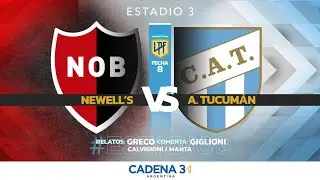 🔴 NEWELL'S vs ATL&Eacute;TICO TUCUM&Aacute;N | EN VIVO  Clausura - Fecha 8 | Estadio 3 | Cadena 3 Rosario
