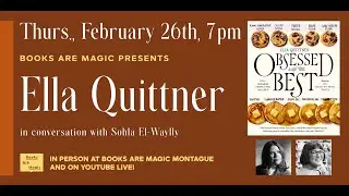 Ella Quittner: Obsessed with the Best w/ Sohla El-Waylly