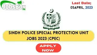 Sindh Police Special Protection Unit SPU Jobs 2023 |CPEC Jobs 2023 Online Apply