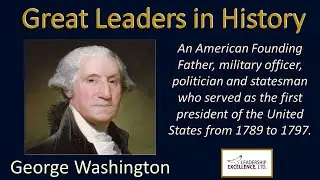 Great Leaders in History - George Washington