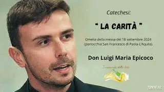 La carità.- Don Luigi Maria Epicoco