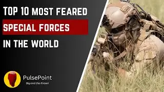 Top 10 Special Forces Units: Elite Warriors Revealed