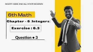 6th Math Exercise : 6.3 Question &bull; 3 || Chapter : 6 (Integers) || #anoption04 #education #viral