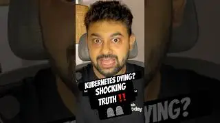 Kubernetes Dying? The Shocking Truth They Won&rsquo;t Tell You!