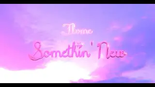 FLVME - SOMETHIN' NEW (OFFICIAL MUSIC VIDEO)