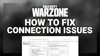 Warzone &ndash; How to Fix Connection/Server Issues! | Complete 2024 Guide