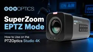 PTZOptics Studio 4K SuperZoom EPTZ Mode (Beta)