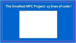 MFC C++ : The Smallest MFC Program ! 15 Lines of code | Minimal MFC Project