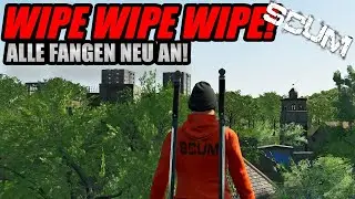 SCUM - 🔥WIPE // EVERYONE STARTS OVER \\ WIPE🔥 [2K/Gameplay German]