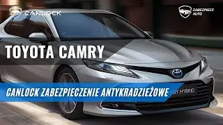 Toyota Camry &mdash; Zabezpieczenie CANLOCK PRO | Spok&oacute;j i pełna kontrola nad autem