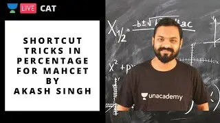 Shortcut Tricks in Percentage for MAHCET by Akash Singh