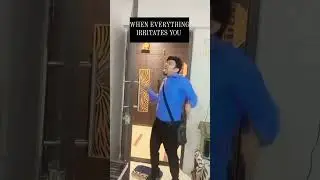WHEN EVERYTHING IRRITATES YOU @iamSumitArora #comedyshorts #comedyvideo #comedy #shorts #funny