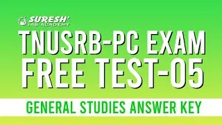 TNUSRB | PC EXAM FREE TEST - 05 | GS ANSWER KEY| Suresh IAS Academy