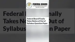 Federal board updates| federal board new paper pattern