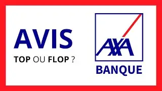 AXA BANQUE : TEST & AVIS (Cette banque est-elle Fiable ?)