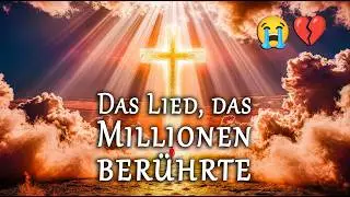 🎵 Die emotionalste Anbetung, die du je gehört hast 😭 | Sie trifft mitten ins Herz