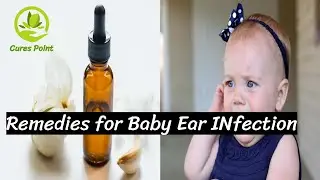 Home Remedies for Baby Middle Ear Infection | Best Treatment for Baby Ear Infection