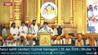 4K LIVE | 350 Sala Shatabdi hazur sahib nanded | Gurmat Samagam | 25 Jan 2025 | Bhullar Tv
