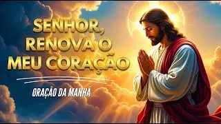 Mude sua atitude e Deus mudará sua vida | Oração da manhã