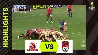 Absolute Scenes in This Game! | Lions v Lyon O.U. | EPCR Challenge Cup Extended Highlights